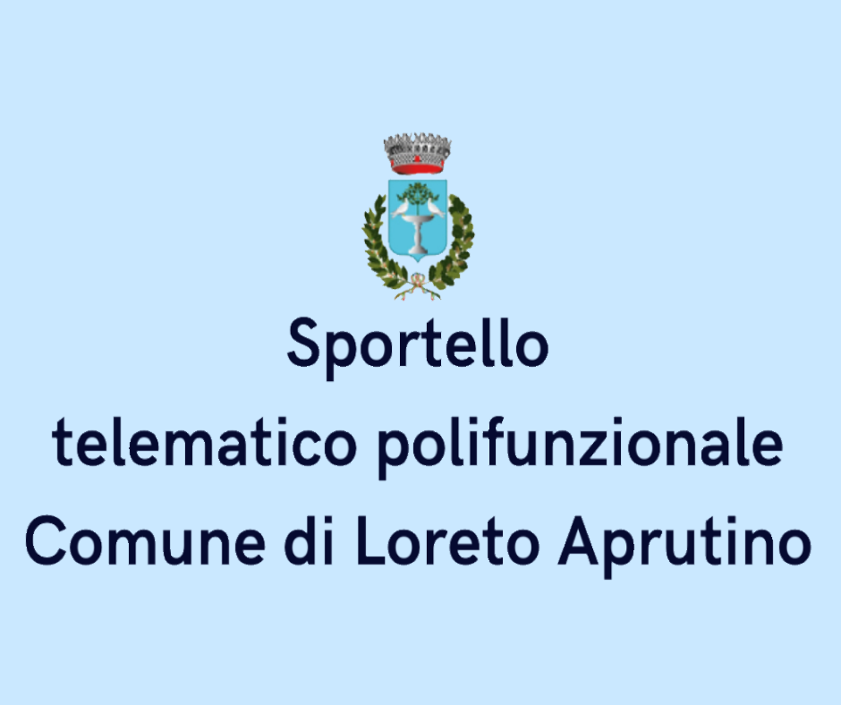 Lo sportello telematico polifunzionale del Comune Loreto Aprutino